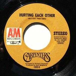 Carpenters – *Hurting Each Other/Maybe It's You* 45 rpm Vinyl 7" Single 1322-S
